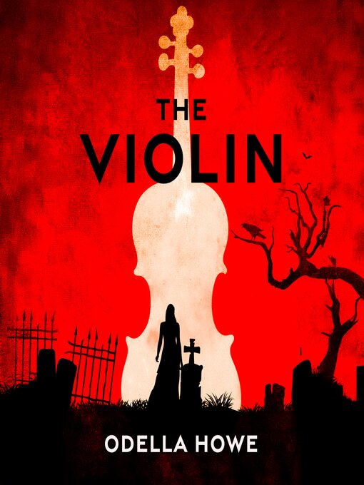 Title details for The Violin by Odella Howe - Wait list